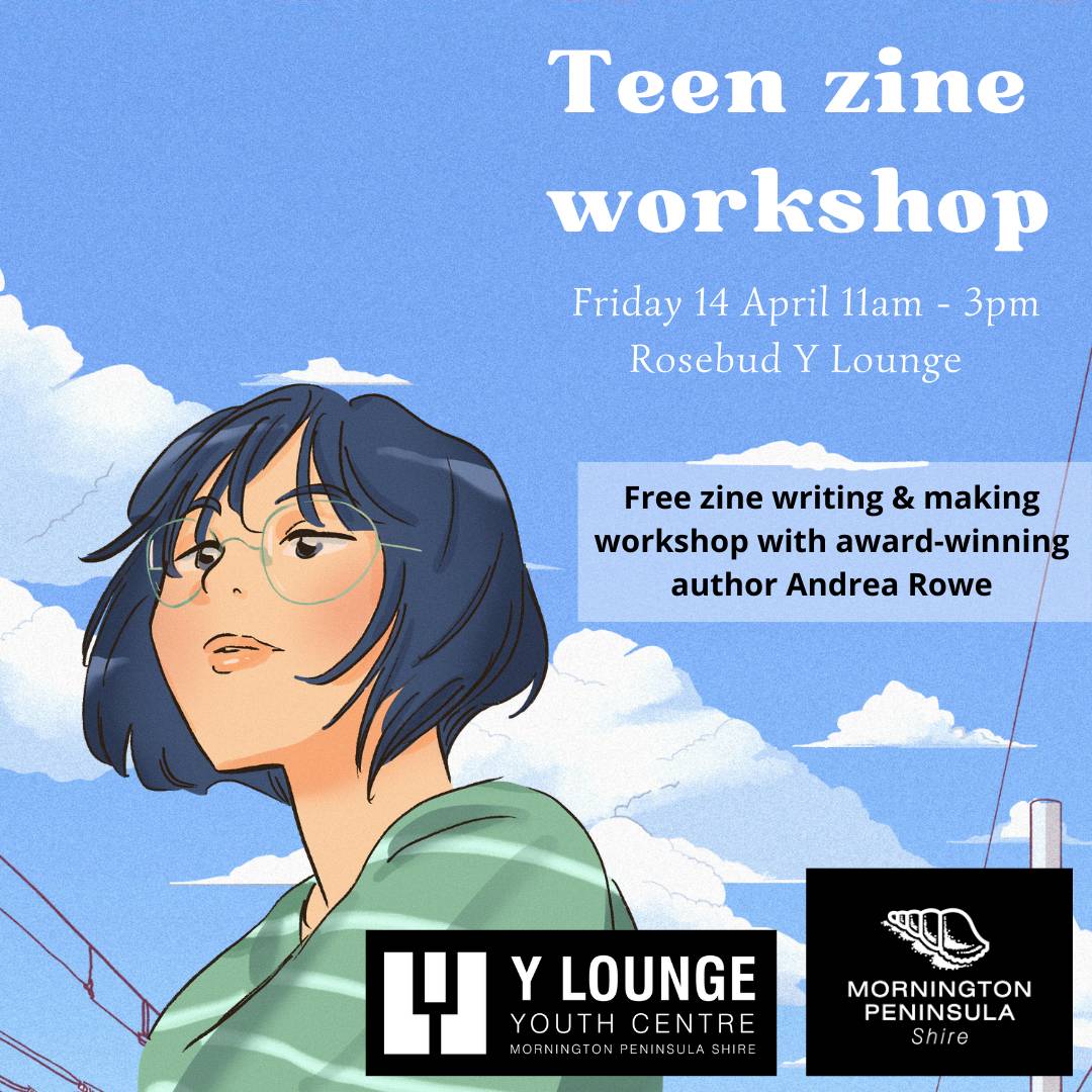 Making Rowe Teen Zine making workshop - Andrea Rowe